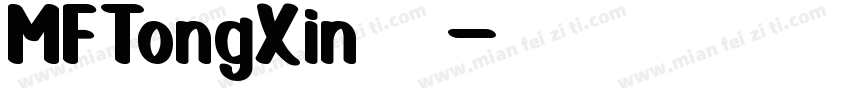 MFTongXin 字体字体转换